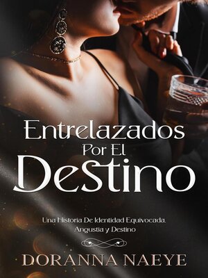 cover image of Entrelazados Por El Destino